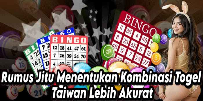 Rumus Jitu Menentukan Kombinasi Togel Taiwan Lebih Akurat