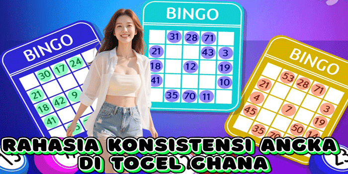 Rahasia Konsistensi Angka Di Togel Ghana