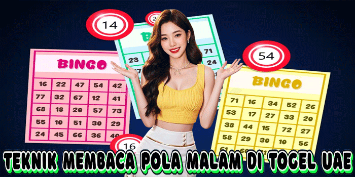 Teknik Membaca Pola Malam Di Togel UAE