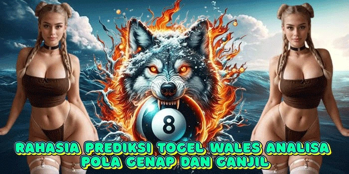 Rahasia Prediksi Togel Wales Analisa Pola Genap dan Ganjil