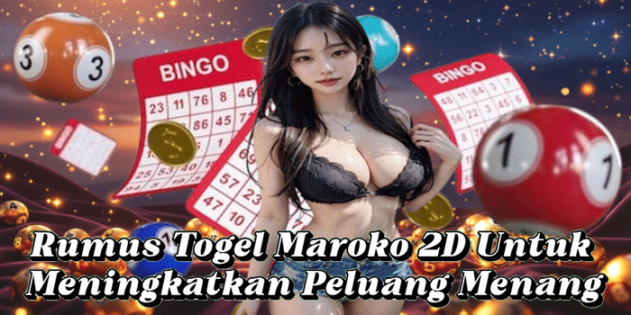 Rumus Togel Maroko 2D Untuk Meningkatkan Peluang Menang